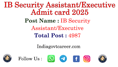 IB Security Assistant/Executive Admit card 2025