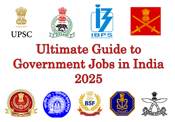 Ultimate Guide to Government Jobs in India 2025